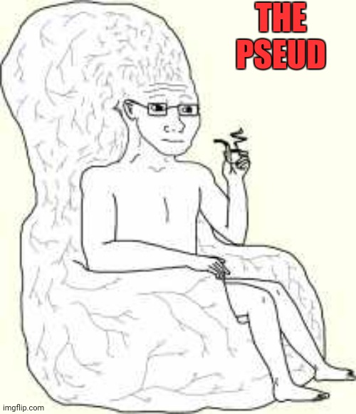 Pseudointellectual | THE
PSEUD | image tagged in big brain wojak | made w/ Imgflip meme maker