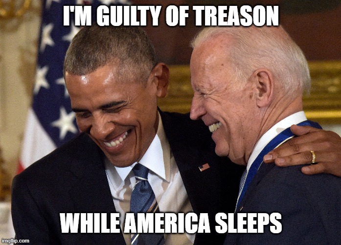 Treason | I'M GUILTY OF TREASON; WHILE AMERICA SLEEPS | made w/ Imgflip meme maker
