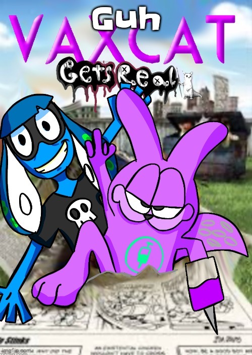 Vaxcat gets real | Guh | image tagged in vaxcat gets real | made w/ Imgflip meme maker