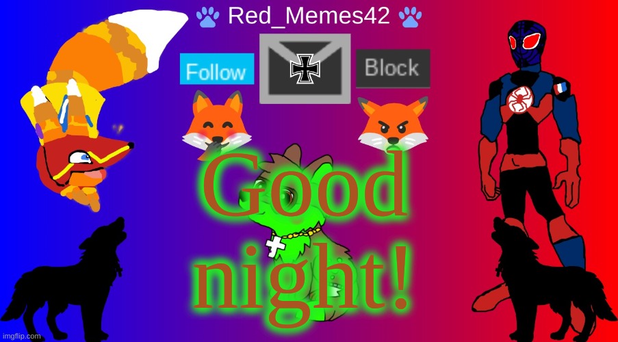 Red_Memes42 Announcement | Good night! | image tagged in red_memes42 announcement | made w/ Imgflip meme maker