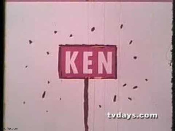 KEN | image tagged in ken | made w/ Imgflip meme maker