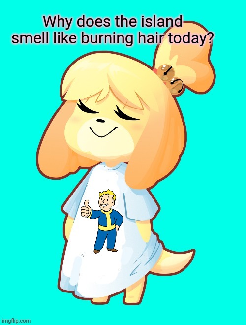 There goes the power plant... AGAIN | Why does the island smell like burning hair today? | image tagged in isabelle shirt,nuclear explosion,power plant,boom,animal crossing | made w/ Imgflip meme maker