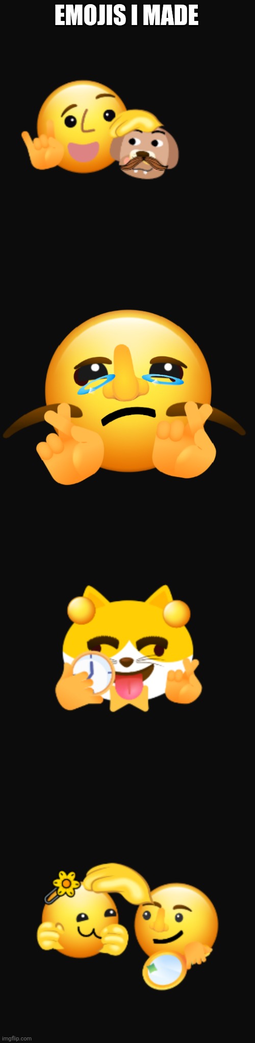 Rate these | EMOJIS I MADE | made w/ Imgflip meme maker