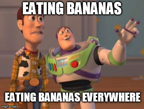 No to racism | EATING BANANAS EATING BANANAS EVERYWHERE | image tagged in memes,x x everywhere,football,bananas,racism,funny | made w/ Imgflip meme maker