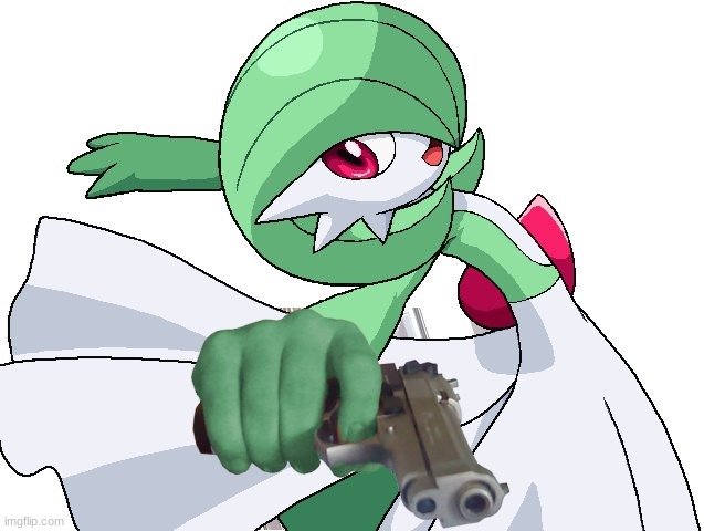 gardevoir with a glock | image tagged in gardevoir with a glock | made w/ Imgflip meme maker