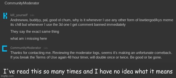 can someone translate | I've read this so many times and I have no idea what it means | made w/ Imgflip meme maker