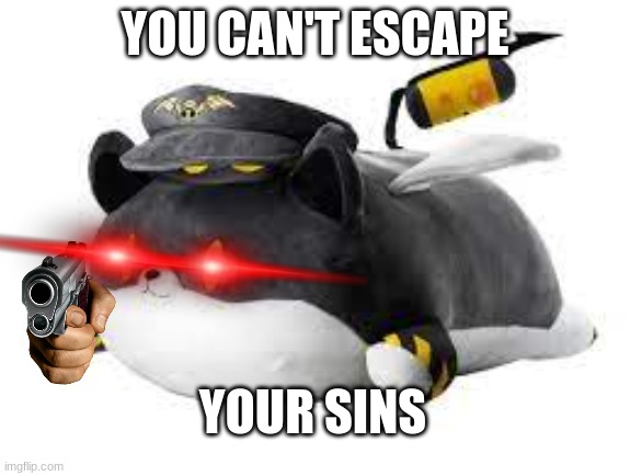 N DOGGO | YOU CAN'T ESCAPE; YOUR SINS | image tagged in murder drones,doggy | made w/ Imgflip meme maker