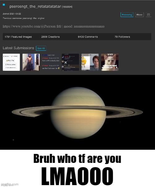 /j fr | image tagged in bruh who tf are you lmaooo | made w/ Imgflip meme maker
