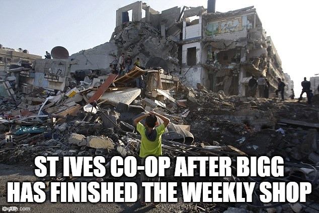 Rubble Children | ST IVES CO-OP AFTER BIGG HAS FINISHED THE WEEKLY SHOP | image tagged in rubble children | made w/ Imgflip meme maker