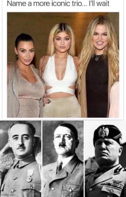 Franco, Hitler and Mussolini | image tagged in name a more iconic trio,hitler,mussolini,fascists | made w/ Imgflip meme maker