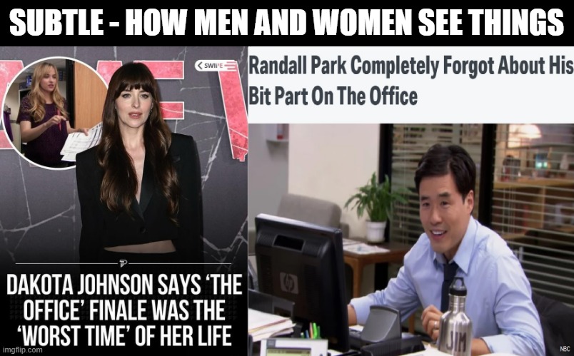 Subtle differences between men & women | SUBTLE - HOW MEN AND WOMEN SEE THINGS | image tagged in the office,jim halpert,women | made w/ Imgflip meme maker