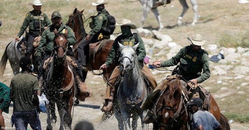 Imma just leave this here since I currently have no memes | image tagged in border patrol horseback | made w/ Imgflip meme maker