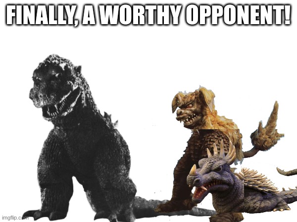 FINALLY, A WORTHY OPPONENT! | made w/ Imgflip meme maker