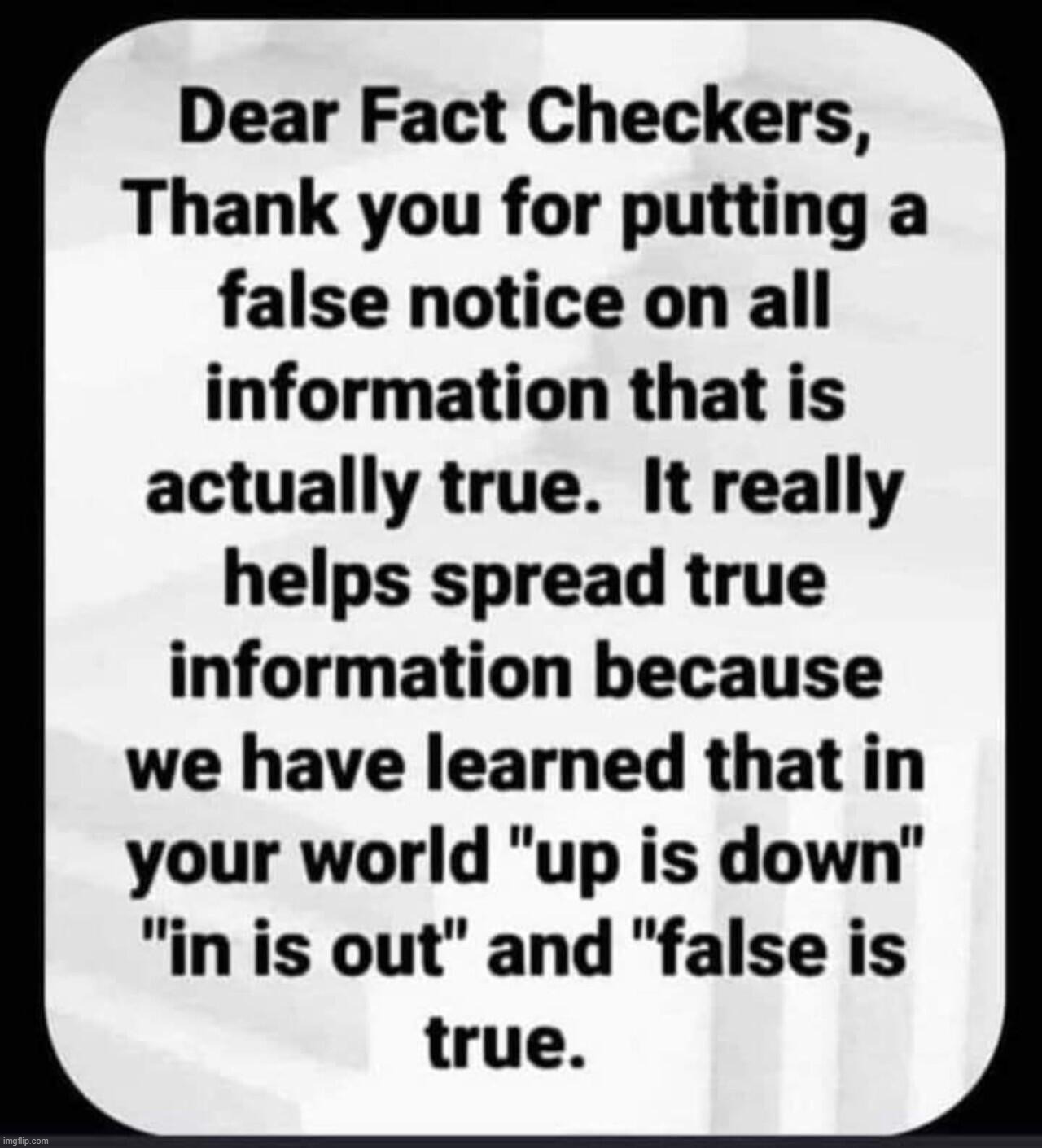 Dear Fact Checkers... | image tagged in and that's a fact,marked safe from facebook meme template,fact check,liberal hypocrisy,cultural marxism,crush the commies | made w/ Imgflip meme maker