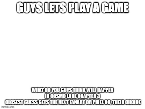 lets play a game | image tagged in e | made w/ Imgflip meme maker