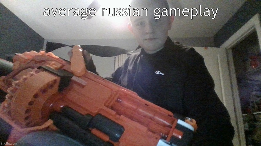 festivejim with a gun | average russian gameplay | image tagged in festivejim with a gun | made w/ Imgflip meme maker