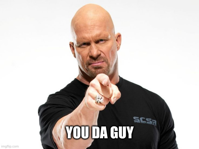 Bald tough guy pointing at you | YOU DA GUY | image tagged in bald tough guy pointing at you | made w/ Imgflip meme maker