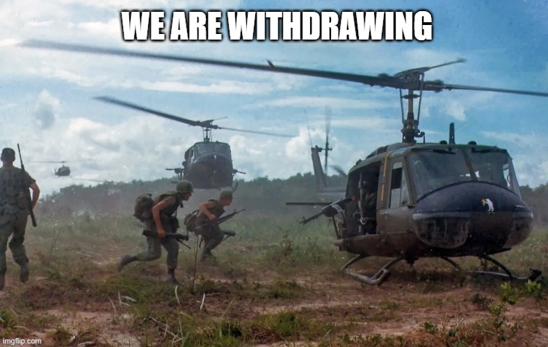 WE ARE WITHDRAWING | made w/ Imgflip meme maker