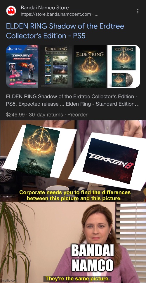 Elden Ring = Tekken | BANDAI NAMCO | image tagged in memes,they're the same picture | made w/ Imgflip meme maker