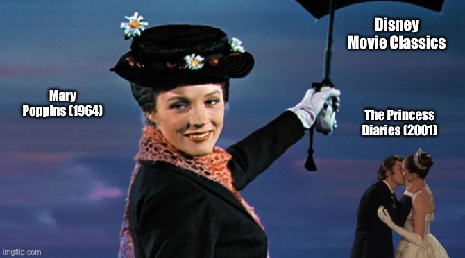 Disney Movie Classics | Disney Movie Classics; Mary Poppins (1964); The Princess Diaries (2001) | image tagged in mary poppins,disney,deviantart,disney princess,classics,disney plus | made w/ Imgflip meme maker