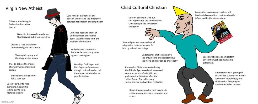 The Virgin Athesist Vs the Chad Christian | image tagged in memes,funny,religion,virgin vs chad | made w/ Imgflip meme maker