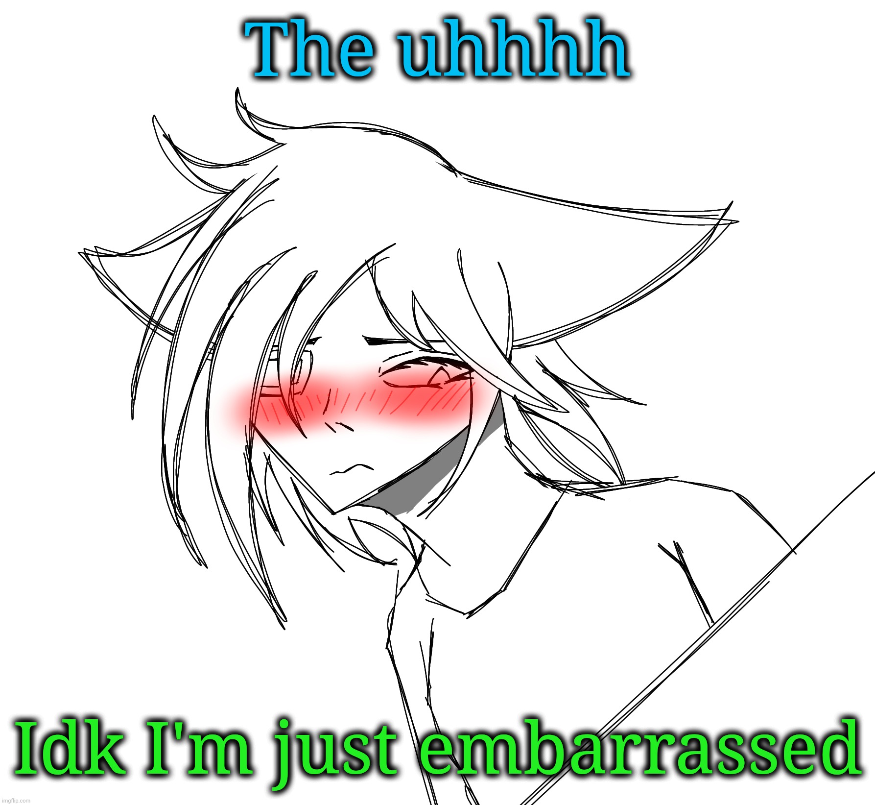 The uhhhh; Idk I'm just embarrassed | made w/ Imgflip meme maker