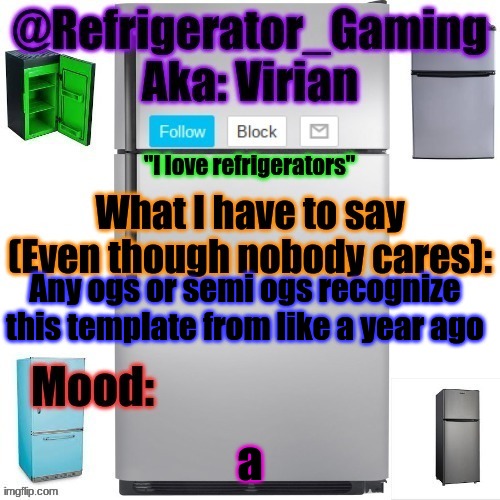 Refrigerator announcement template | Any ogs or semi ogs recognize this template from like a year ago; a | image tagged in refrigerator announcement template | made w/ Imgflip meme maker