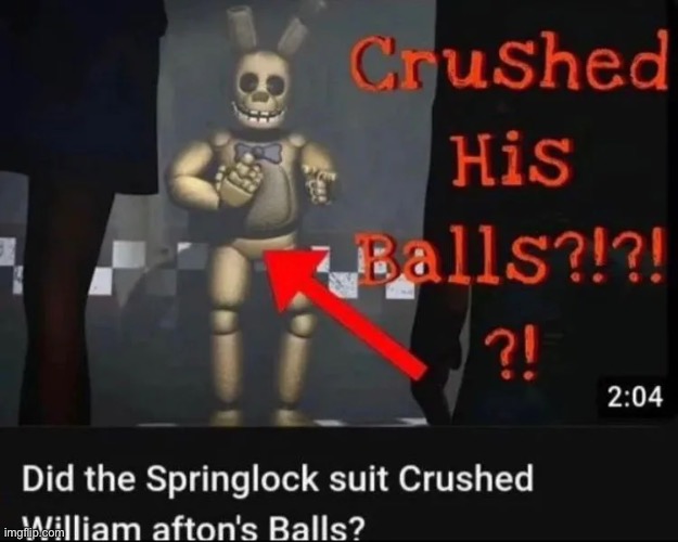Now that’s a good question | image tagged in good question,fnaf,fnaf 3,springtrap | made w/ Imgflip meme maker