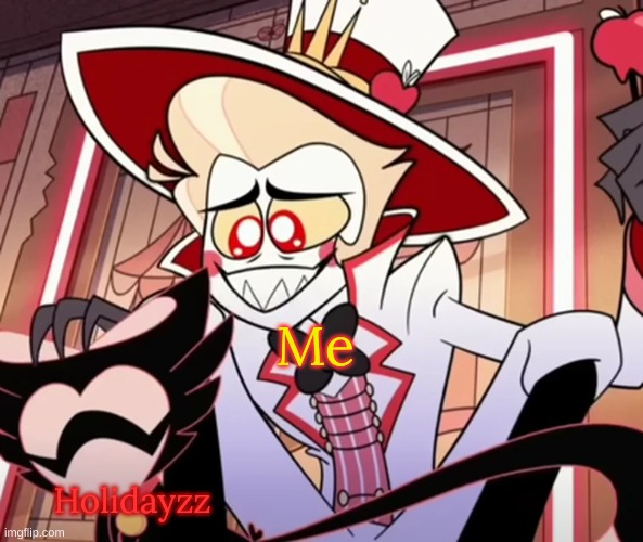 Me Holidayzz | made w/ Imgflip meme maker