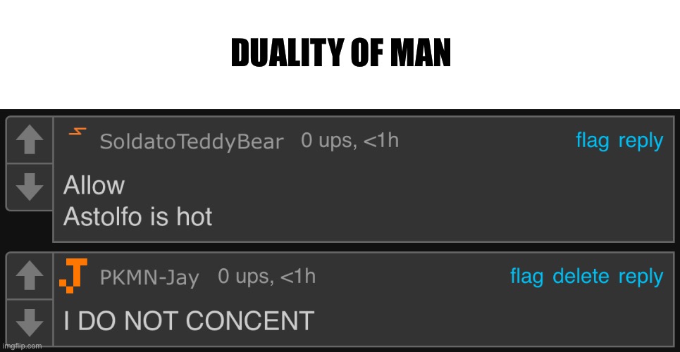 asexuals stay winning babyyyy yada yada you know the joke | DUALITY OF MAN | made w/ Imgflip meme maker