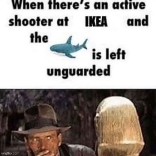 IKEA | image tagged in ikea,shark,shooter,reposts,repost,memes | made w/ Imgflip meme maker