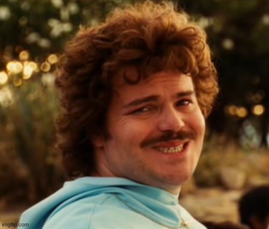 Nacho Libre smile | image tagged in nacho libre smile | made w/ Imgflip meme maker