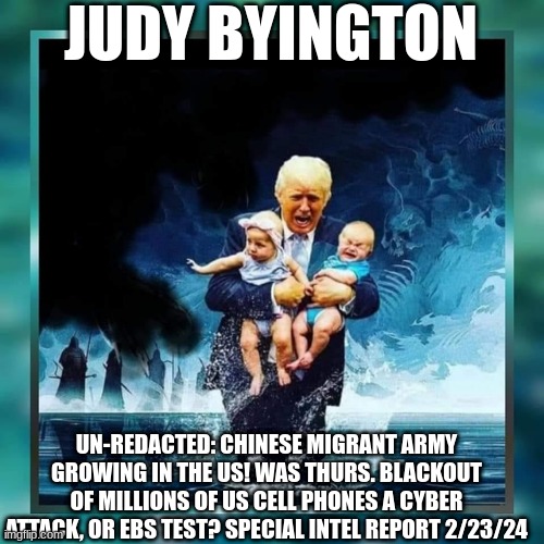 Judy Byington: Un-Redacted: Chinese Migrant Army Growing in the US! Was Thurs. Blackout of Millions of US Cell Phones a Cyber Attack, or EBS Test? Special Intel Report 2/23/24 (Video)