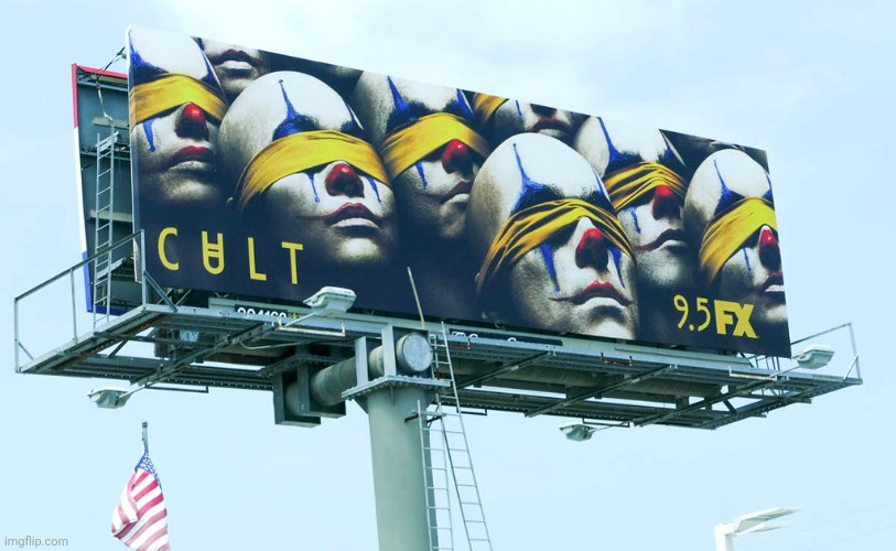 AHS Cult Billboard | image tagged in ahs,american horror story,fx,signs/billboards | made w/ Imgflip meme maker