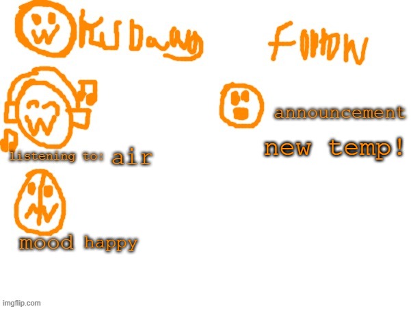 KSDzawg | new temp! air; happy | image tagged in ksdzawg | made w/ Imgflip meme maker