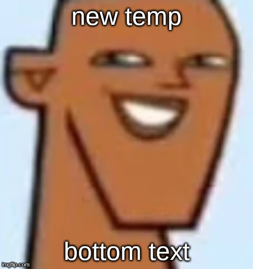 justin | new temp; bottom text | image tagged in justin | made w/ Imgflip meme maker