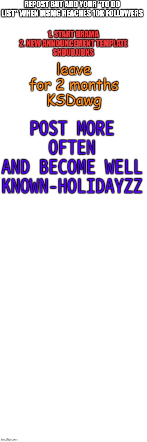 m | POST MORE OFTEN
AND BECOME WELL KNOWN-HOLIDAYZZ | image tagged in m | made w/ Imgflip meme maker