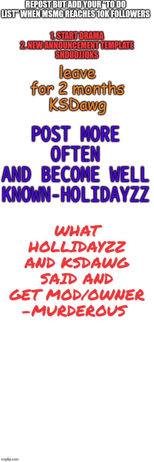 WHAT HOLLIDAYZZ AND KSDAWG SAID AND GET MOD/OWNER -MURDEROUS | made w/ Imgflip meme maker