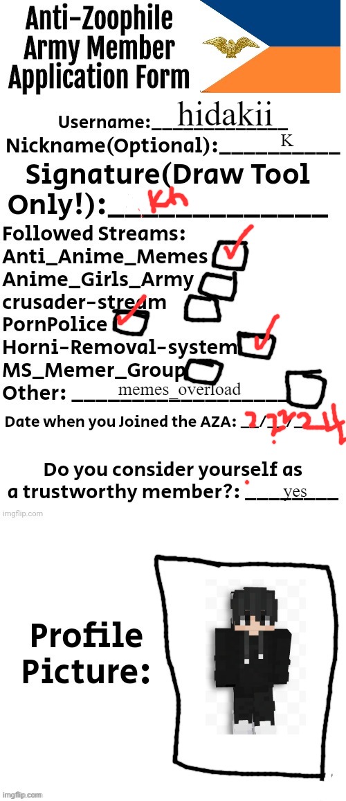 Anti-Zoophile Army Member Application Form | hidakii; K; memes_overload; yes | image tagged in anti-zoophile army member application form | made w/ Imgflip meme maker
