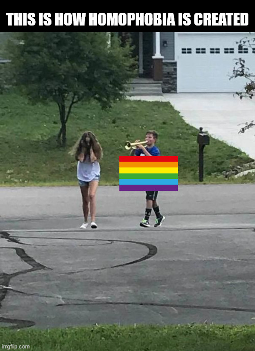 They do the same with the rest of the accusations against those who defend their country | THIS IS HOW HOMOPHOBIA IS CREATED | image tagged in trumpet boy,homophobia,memes,politics | made w/ Imgflip meme maker