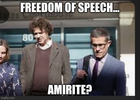 I can recall someone saying Asange was protected by 1st amendment...Burke is as well? | FREEDOM OF SPEECH... AMIRITE? | made w/ Imgflip meme maker
