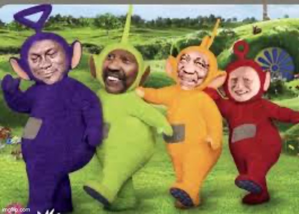 image tagged in teletubbies | made w/ Imgflip meme maker