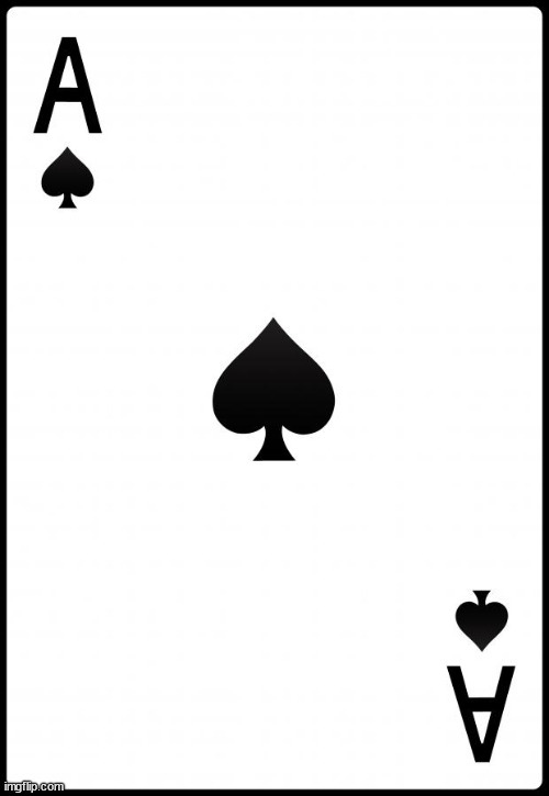 Ace of Spades | image tagged in ace of spades | made w/ Imgflip meme maker
