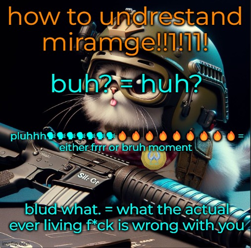 how to undrestand miramge!!1!11! buh? = huh? pluhhh🗣🗣🗣🗣🗣🗣🗣🔥🔥🔥🔥🔥🔥🔥🔥🔥= either frrr or bruh moment; blud what. = what the actual ever living f*ck is wrong with you | image tagged in ai generated silly critter but better | made w/ Imgflip meme maker