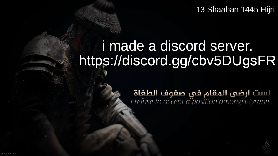 https://discord.gg/cbv5DUgsFR | 13 Shaaban 1445 Hijri; i made a discord server. https://discord.gg/cbv5DUgsFR | image tagged in mujahidluigi announcement template | made w/ Imgflip meme maker
