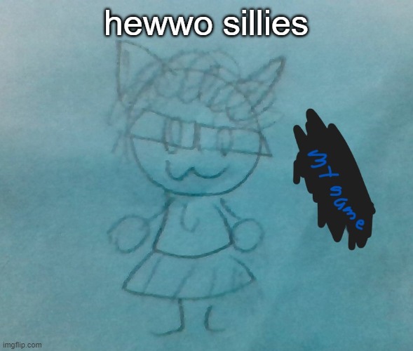 feeling cute uwu | hewwo sillies | image tagged in bda neko arc | made w/ Imgflip meme maker