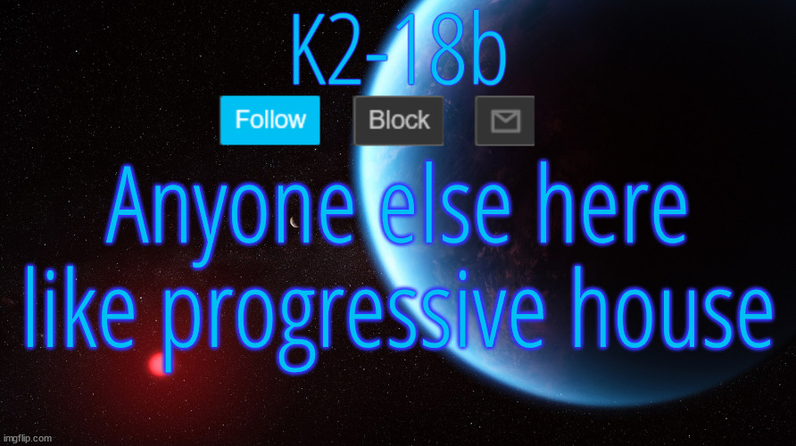 Silver Announcement Template 5.0 | Anyone else here like progressive house | image tagged in silver announcement template 5 0 | made w/ Imgflip meme maker