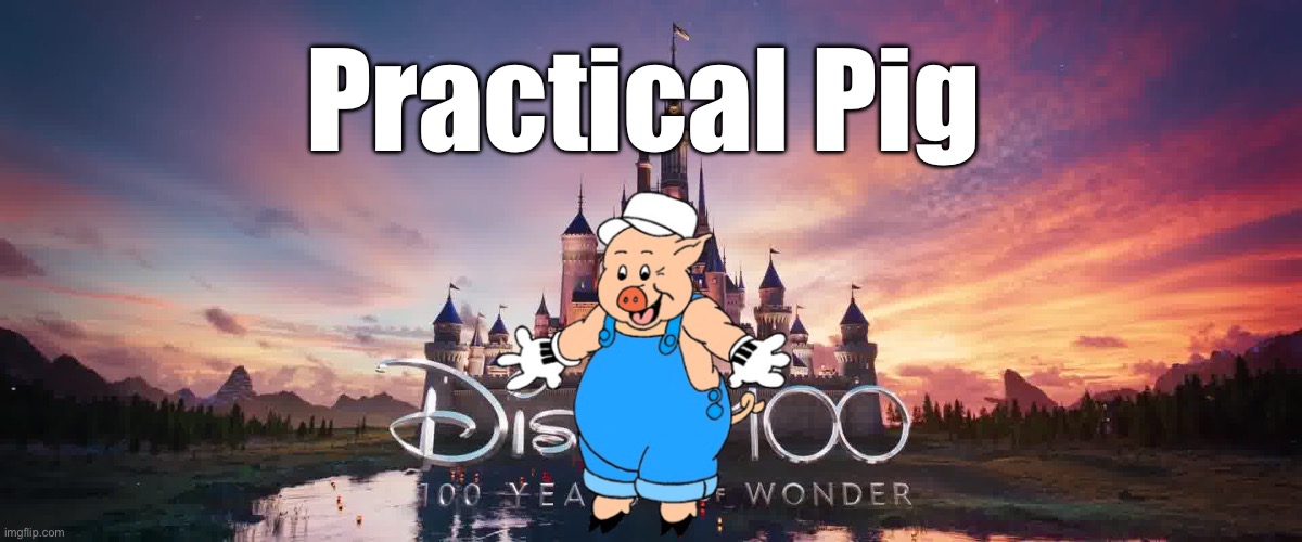 Practical Pig | Practical Pig | image tagged in disney,animation,classic,deviantart,pigs,animals | made w/ Imgflip meme maker