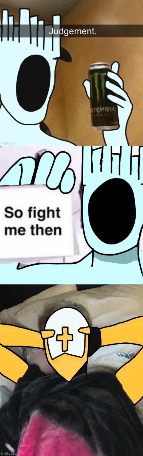 Anymore you want me to make? | made w/ Imgflip meme maker