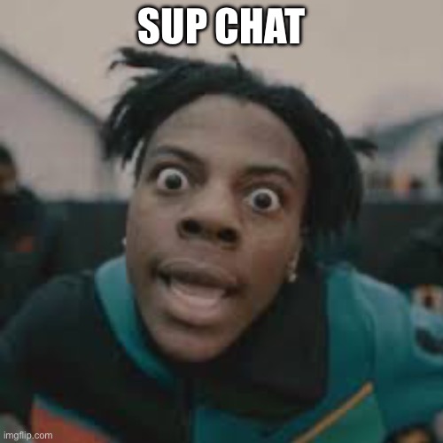 SUP CHAT | made w/ Imgflip meme maker